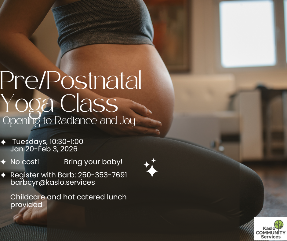 Prenatal/Postnatal Yoga Class at Kaslo Family Centre!